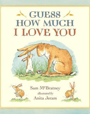Guess How Much I Love You by Sam McBrantley
