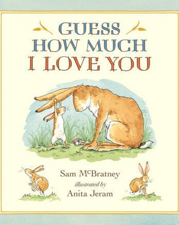 Guess How Much I Love You by Sam McBrantley